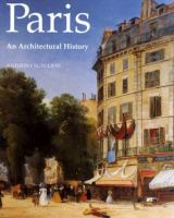 Paris : an architectural history /