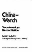 China-watch : toward Sino-American reconciliation /