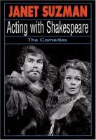 Acting with Shakespeare : three comedies /