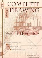 The complete book of drawing for the theatre /