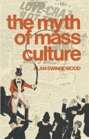 The myth of mass culture /