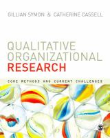 Qualitative organizational research : core methods and current challenges /