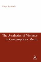 The aesthetics of violence in contemporary media /