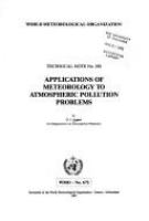 Applications of meteorology to atmospheric pollution problems /