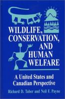 Wildlife, conservation, and human welfare : a United States and Canadian perspective /