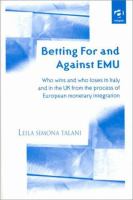 Betting for and against EMU : who wins and loses in Italy and in the UK from the process of European monetary integration /