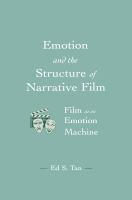 Emotion and the structure of narrative film : film as an emotion machine /
