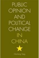 Public opinion and political change in China /