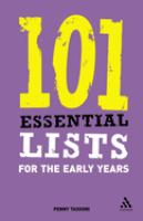 101 essential lists for the early years /