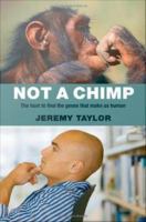 Not a chimp the hunt to find the genes that make us human /