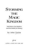 Storming the magic kingdom : wall street, the raiders, and the battle for Disney /