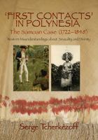 'First contacts' in Polynesia the Samoan case (1722-1848) : western misunderstandings about sexuality and divinity /
