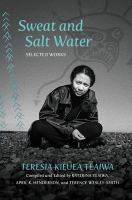 Sweat and salt water : collected works /