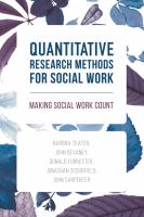 Quantitative research methods for social work : making social work count /