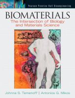 Biomaterials : the Intersection of biology and materials science /