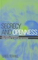Secrecy and openness : the federal government from Menzies to Whitlam and beyond /