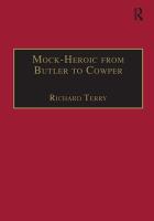 Mock-heroic from Butler to Cowper : an English genre and discourse /