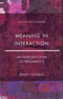 Meaning in interaction : an introduction to pragmatics /
