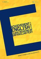 Achievement English @ Year 11 : close reading of unfamiliar text /
