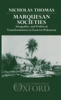 Marquesan societies : inequality and political transformation in eastern Polynesia /