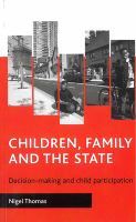 Children, family and the state : decision-making and child participation /