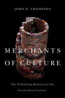 Merchants of culture : the publishing business in the twenty-first century /