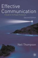 Effective communication : a guide for the people professions /