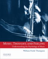 Music, thought, and feeling : understanding the psychology of music /