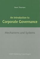An introduction to corporate governance : mechanisms and systems /