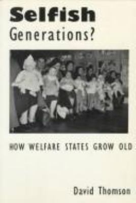 Selfish generations? : how welfare states grow old /