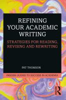 Refining your academic writing : strategies for reading, revising and rewriting /