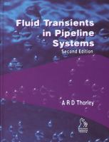 Fluid transients in pipeline systems : a guide to the control and suppression of fluid transients in liquids in closed conduits /