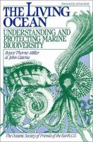 The living ocean : understanding and protecting marine biodiversity /