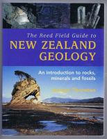 The Reed field guide to New Zealand geology : an introduction to rocks, minerals and fossils /