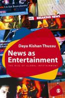 News as entertainment the rise of global infotainment /