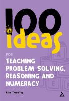 100 ideas for teaching problem solving, reasoning and numeracy /