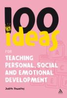 100 ideas for teaching personal, social and emotional development