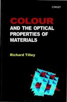 Colour and optical properties of materials : an exploration of the relationship between light, the optical properties] of materials and colour /