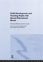 Child development and teaching pupils with special educational needs /