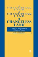 A changeless land : continuity and change in Philippine politics /