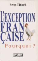 L'exception française : pourquoi? /