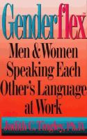 Genderflex : men & women--speaking each other's language at work /