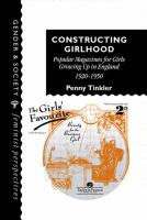 Constructing girlhood : popular magazines for girls growing up in England, 1920-1950 /