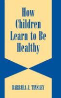 How children learn to be healthy /