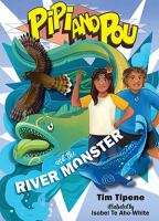 Pipi and Pou and the river monster /