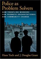 Police as problem solvers : how frontline workers can promote organizational and community change /