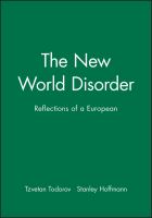 The new world disorder : reflections of a European /