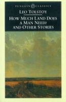 How much land does a man need? : and other stories /