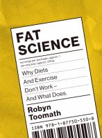 Fat science why diets and exercise don't work - and what does /