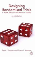 Designing and running randomised trials in health, education, and the social sciences /